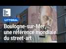 Boulogne-sur-Mer, une référence mondiale du street art