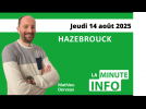 La Minute de l'info de l'Indicateur des Flandres du jeudi 14 août