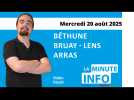La Minute de l’info de l’Avenir de l’Artois du mercredi 20 août 2025