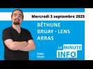 La Minute de l’info de l’Avenir de l’Artois du mercredi 3 septembre 2025