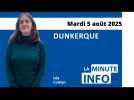 La Minute de l’Info du Phare dunkerquois du mardi 5 août 2025