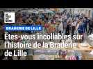Êtes-vous incollables sur la Braderie de Lille ?