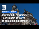 Journées du patrimoine ? Pour Hesdin-la-Forêt, ce sera un mois complet !