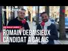 MUNICIPALES 2026 | En ville avec Romain Debaisieux pour la ville de Calais