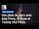 Katy Perry, Orelsan et Twenty One Pilots en têtes d'affiche au Main Square Festival 2026 à Arras