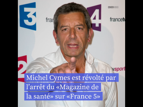 Michel Cymes rvolt par larrt du  Magazine de la sant