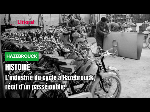 Quand Hazebrouck tait une des capitales du cyclomoteur, rcit dun pass  industriel oubli