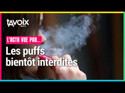 Les puffs bientt interdites en France